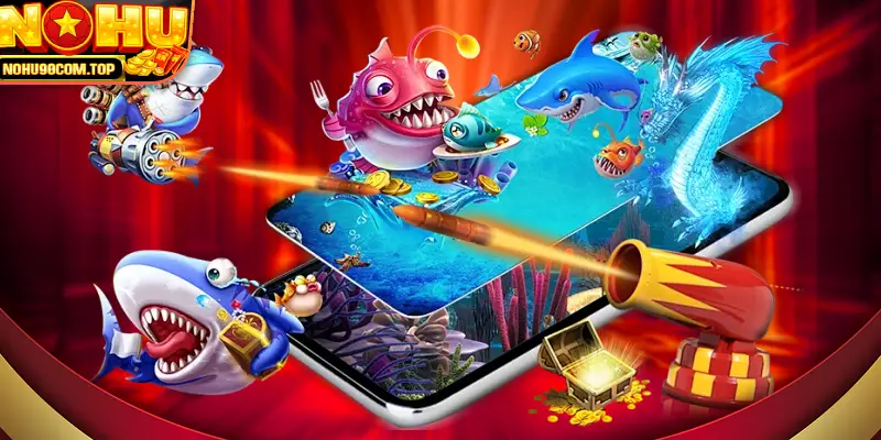 1 số bí quyết chiến thắng tại bắn cá cao thủ nohu90 