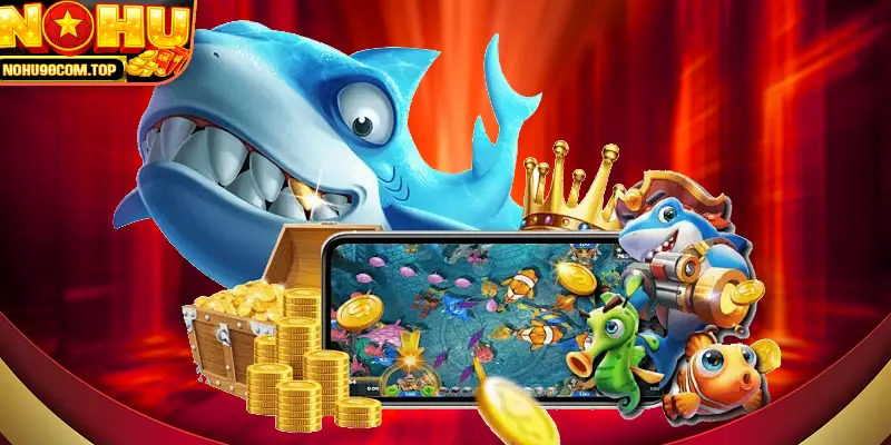 Giao diện trò chơi bắn cá cao thủ tại nohu90 