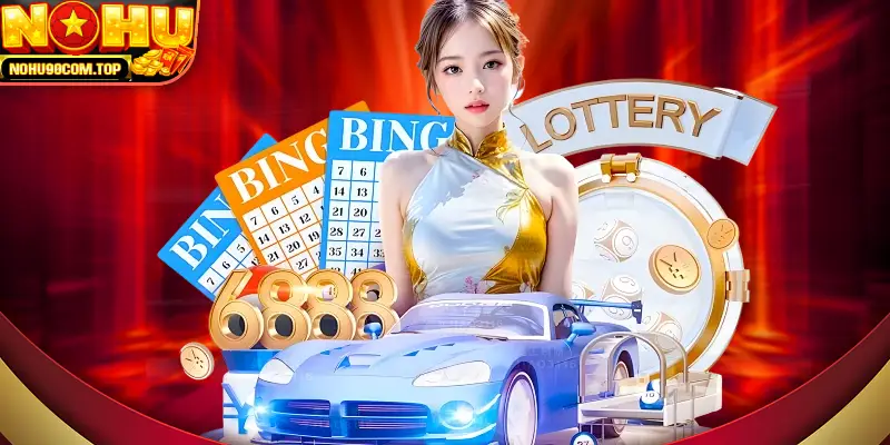 Jackpot xổ số NoHu90 tăng thưởng và nổ hũ